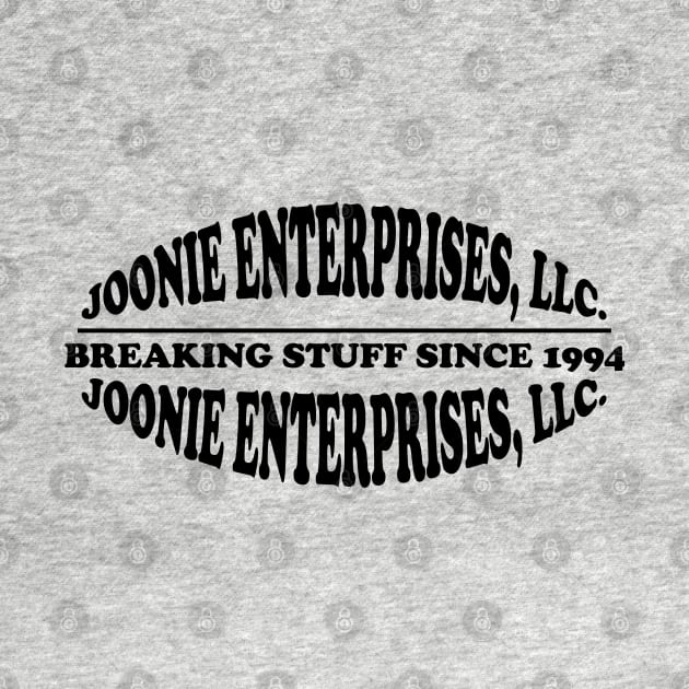 Joonie Enterprises, LLC: Breaking Stuff Since 1994 by Maries Papier Bleu